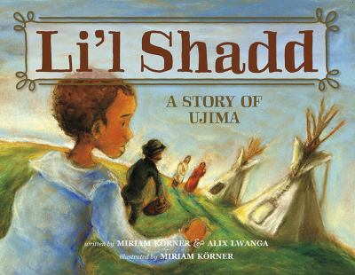 Li'l Shadd : a story of ujima