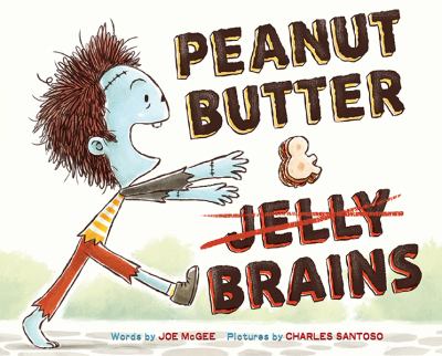 Peanut butter & brains : a zombie culinary tale