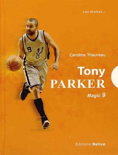 Tony Parker, Magic 9