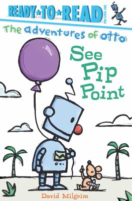 The adventures of Otto : see Pip point