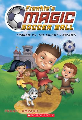 Frankie vs. the knight's nasties