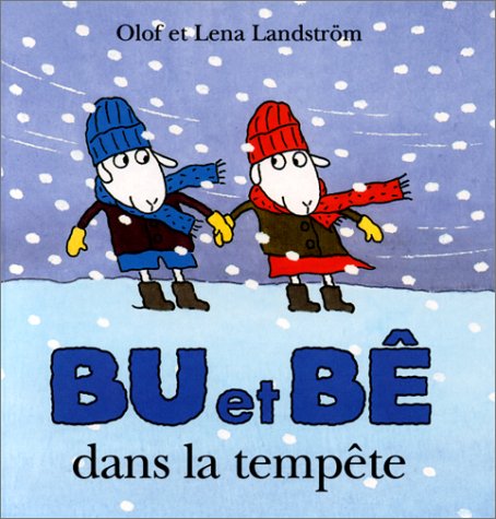 Bu et Bê dans la tempête