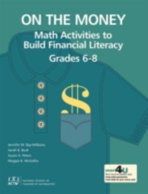 On the money : math activities to build financial literacy : grades 6-8