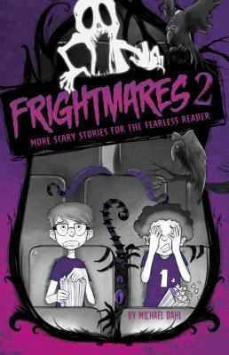 Frightmares 2 : more scary stories for the fearless reader