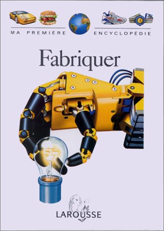 Fabriquer