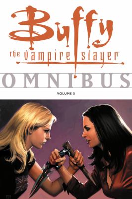 Buffy the Vampire Slayer omnibus [vol.] 5