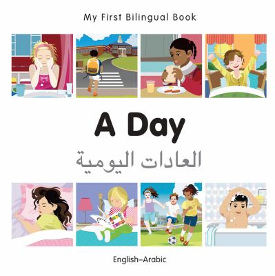 A day = al-?Adat al-yawmiyah : English-Arabic