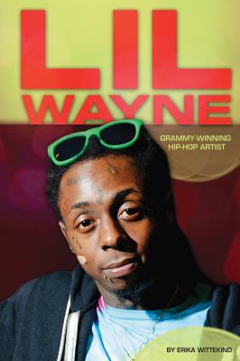 Lil Wayne : Grammy-winning hip-hop artist