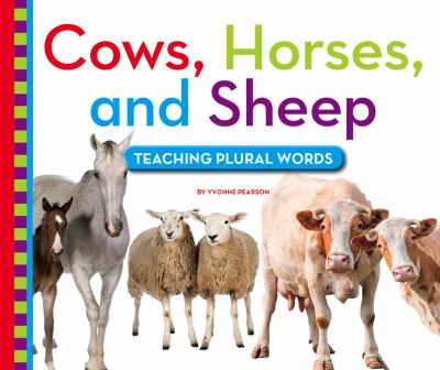 Cows, horses, and sheep : teaching plural words