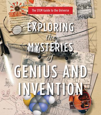 Exploring the mysteries of genius and invention