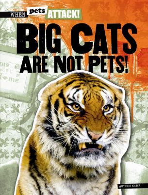 Big cats are not pets!