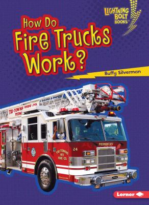 How do fire trucks work?