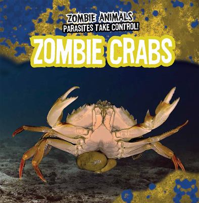 Zombie crabs