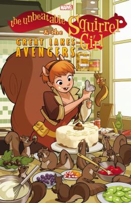 The unbeatable Squirrel Girl & the Great Lakes Avengers