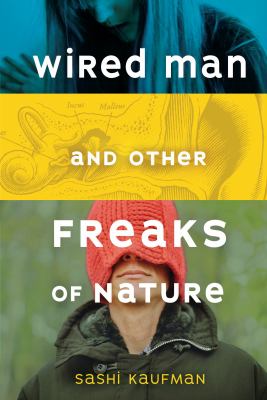 Wired man and other freaks of nature