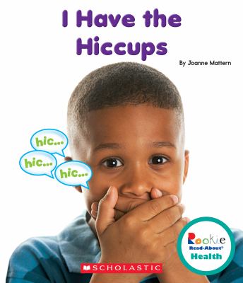 I have the hiccups