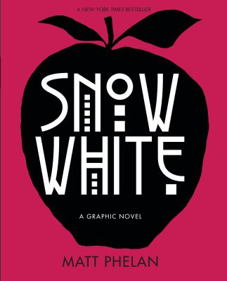 Snow White : a graphic novel