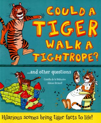 Could a tiger walk a tightrope?