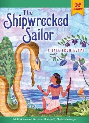 The shipwrecked sailor : a tale from Egypt