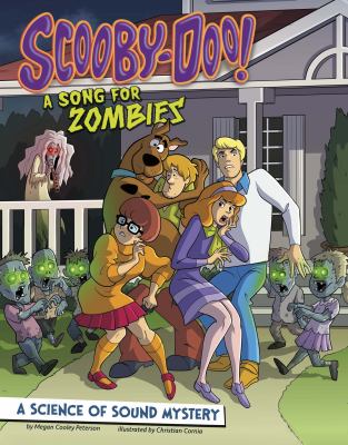 Scooby-Doo! : a song for zombies : a science of sound mystery