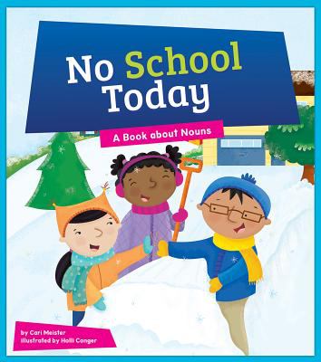 No school today : a book about nouns
