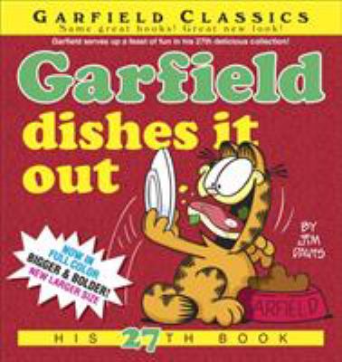 Garfield dishes it out : his 27th book