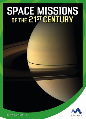 Space Missions of the 21st Century : Arnold Ringstad