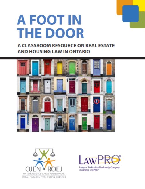 A foot in the door : a classroom resource on real estate and housing law in Ontario