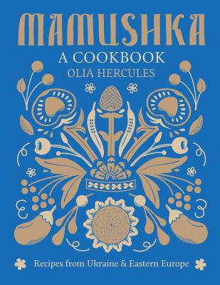 Mamushka : a cookbook