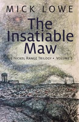 The Insatiable Maw : [a story of eco-resistance]