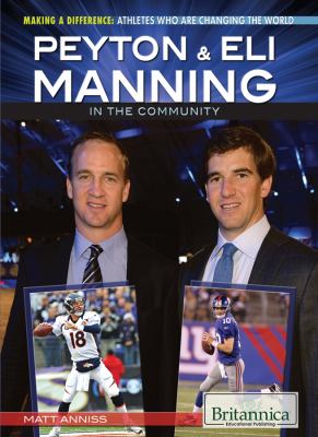 Peyton & Eli Manning in the community