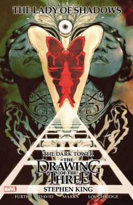 The dark tower : the drawing of the three. : the Lady of Shadows