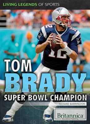 Tom Brady : Super Bowl champion