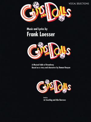 Guys and dolls : a musical fable of Broadway : vocal selections