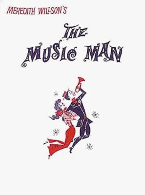 The music man : a musical comedy