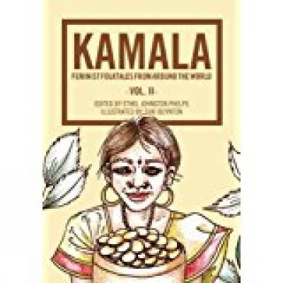 Kamala : feminist folktales from around the world