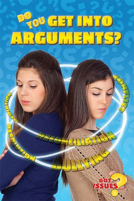 Do you get into arguments?