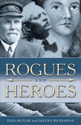 Rogues & heroes of the island of Newfoundland