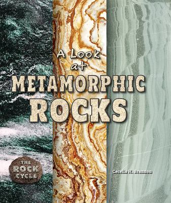 A look at metamorphic rocks