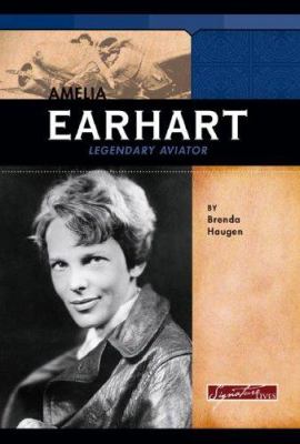 Amelia Earhart : legendary aviator