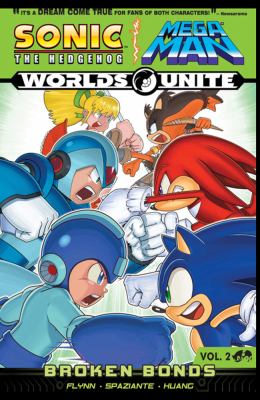 Sonic the Hedgehog/Mega Man. Volume two, Broken bonds /