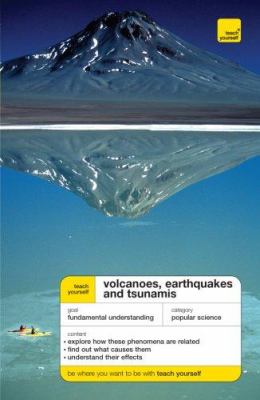 Volcanoes, earthquakes, and tsunamis