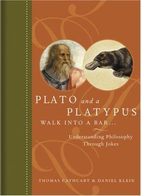 Plato and a platypus walk into a bar-- : understanding philosophy through jokes