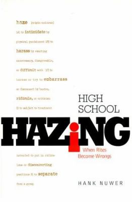 High school hazing : when rites become wrongs