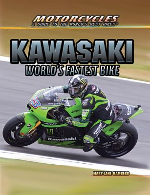 Kawasaki : world's fastest bike
