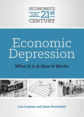 Economic depression : what it is and how it works