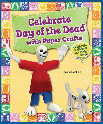 Celebrate Day of the Dead with paper crafts