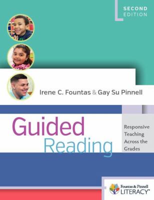 Guided reading : responsive teaching across the grades