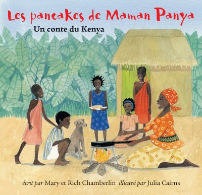 Les pancakes de Maman Panya : un conte du Kenya