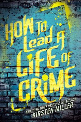 How to lead a life of crime